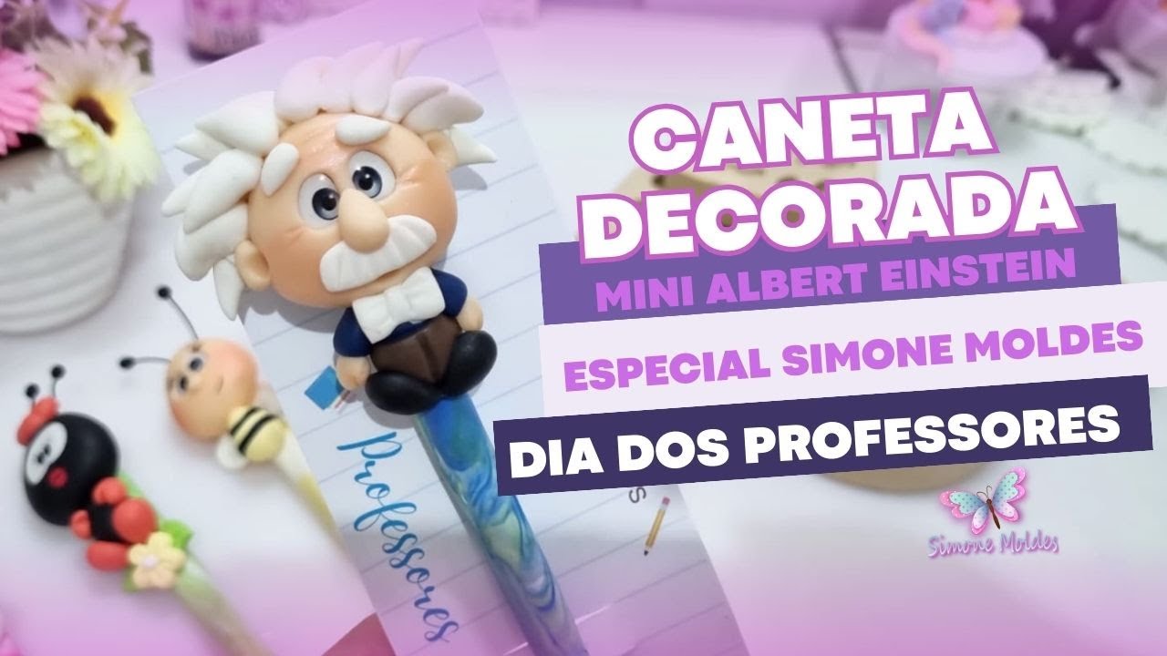 Caneta decorada Dia dos professores - Especial Simone moldes