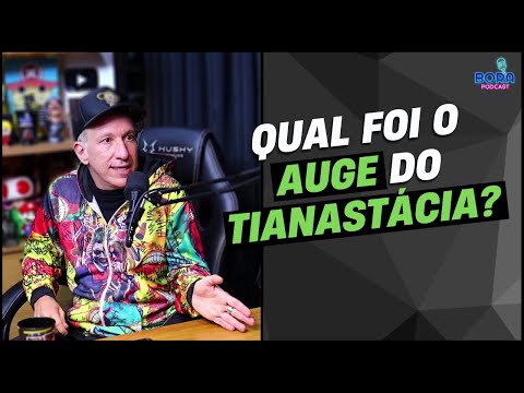 QUAL FOI O AUGE DO TIANASTÁCIA | PODÉ - Cortes do Bora Podcast
