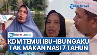 Ngamuk ke KDM, Ibu-ibu Cengengesan Ketemu Dedi usai Ngaku Tak Makan Nasi 7 Tahun Dampak Jalan Tol