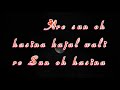 Sun Oh Hasina Are Sun Oh Hasina Kajal Wali Whatsapp Status