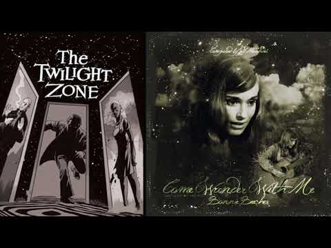 Music From The Twilight Zone ~ Come Wander With Me