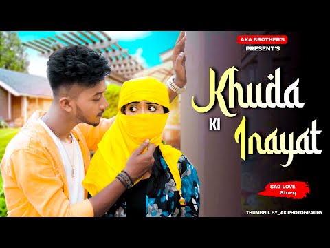 Khuda ki Inayat Hai Sun Soniye Sun Dildar |Hindu Muslim Heart Touching Love Story | Aka Brothers