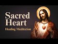 HEALED BY THE SACRED HEART OF JESUS CHRIST - Guided Meditation with Gabriel Gonsalves