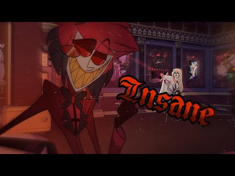 INSANE (With Lyrics) // AMV // Hazbin Hotel