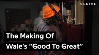 The Making Of Wale's "Good To Great" | Presented by Original Penguin