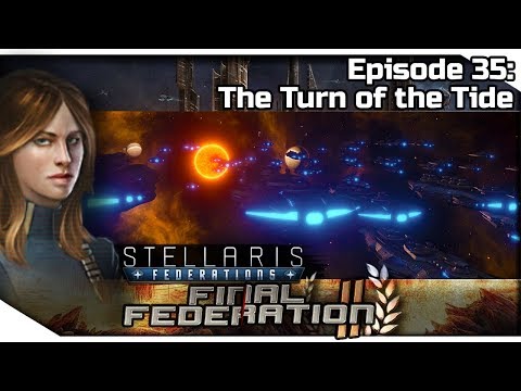 STELLARIS Federations — Final Federation II 35 | 2.6.3 Verne Gameplay -