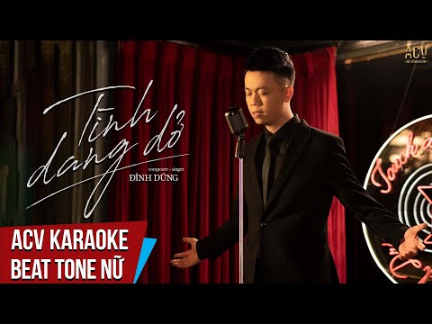 Karaoke | Tình Dang Dở - Đình Dũng | Beat Tone Nữ