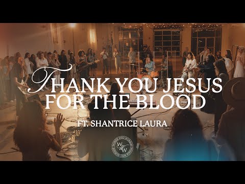 Thank You Jesus For The Blood