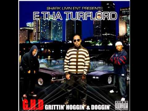 E THA TURFLORD: D-Boy Shit