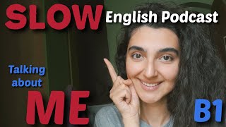 Beginner English Slow Listening Practice ---Talking about 👉ME