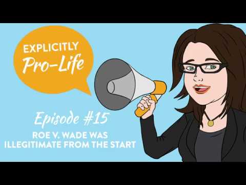 Ep. 15 Roe v. Wade Was Illegitimate From The Start