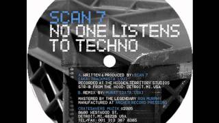 Scan 7 - No One Listens To Techno