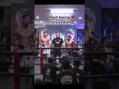 Boxing Fillix vs aleh #fypage #boxing #filix #alehalehkhasmedan #fypシ゚viral