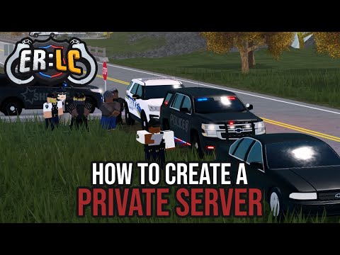Emergency Response: Liberty County | Create a private server tutorial!