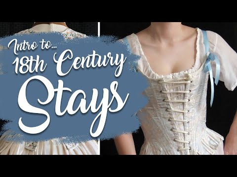 18th Century Stays and Corsets - Q&A with American Duchess Video