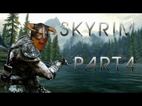 Let's Play Skyrim | Part 4 | IN THE MOUNTAINS