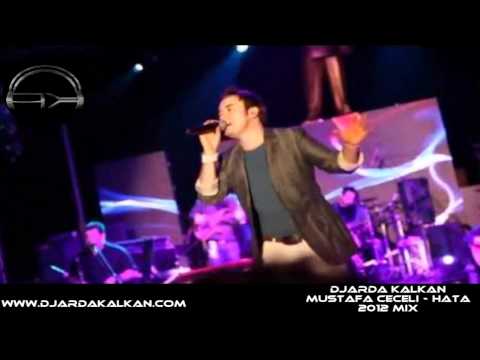 Mustafa Ceceli - Hata  2012 Mix - DjArda Kalkan