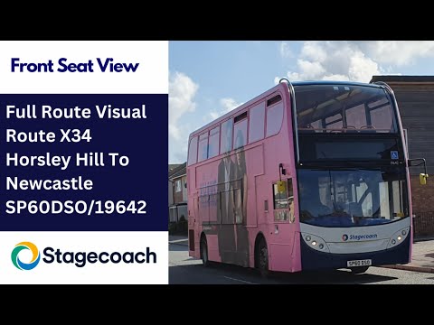 Full Route Visual | Stagecoach South Shields: X34 (Horsley Hill to Newcastle - SP60 DSO/19642)