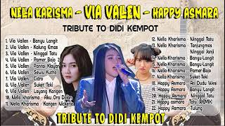 Download lagu TRIBUTE TO DIDI KEMPOT,  VIA VALEN,   NELLA KHARISMA,   HAPPY ASMARA mp3