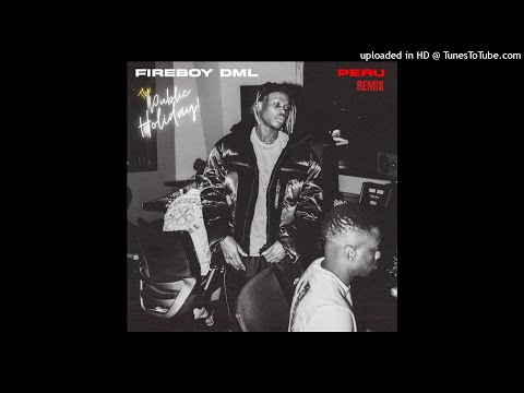Fireboy DML & mofizzay - Peru (REMIX)