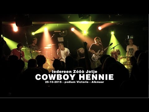 Iedereen Zóôò Jotje - Cowboy Hennie (live 25-10-2015)