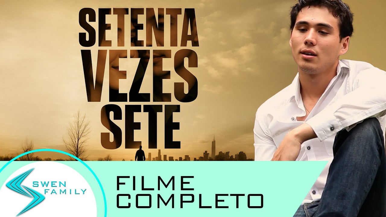 Setenta Vezes Sete (2012) | DRAMA CRISTÃO | Filme Completo
