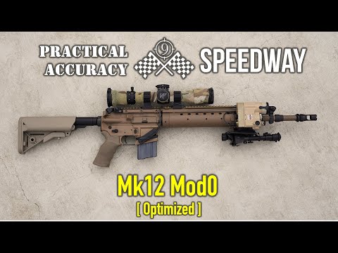 🥇 Mk12 (Optimized) 🏁 Speedway [ Long Range On the Clock ] - Practical Accuracy