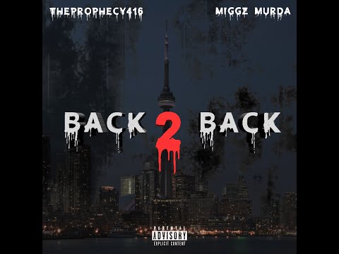TheProphecy416 - Back 2 Back