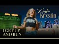 Kayla Krystin I Get Up And Run OFFICIAL VIDEO
