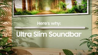 Image of the soundbar surrounded by plants, with subtitle "Here's why Ultra Slim Soundbar"