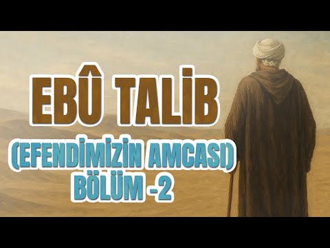 Ebu Talib, Efendimizi “Aleyhisselam” Nasıl Korudu?