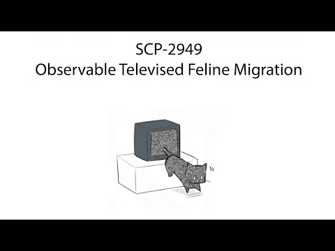 Oversimplified SCP Chapter 173 - SCP-2949: Observable Televised Feline Migration