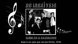 Music video thumbnail preview for Esse é um pais que vai pra frente | Os Incriveis 1976 by Os Incríveis