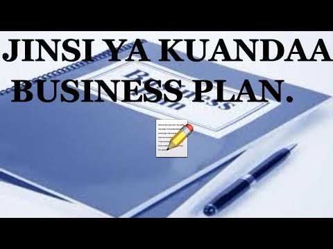 , title : 'Jinsi ya kuandaa business plan bora |'