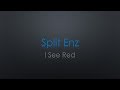 Split Enz I See Red lyrics