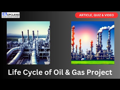 Demystifying the Life Cycle of Oil & Gas Projects | Qui