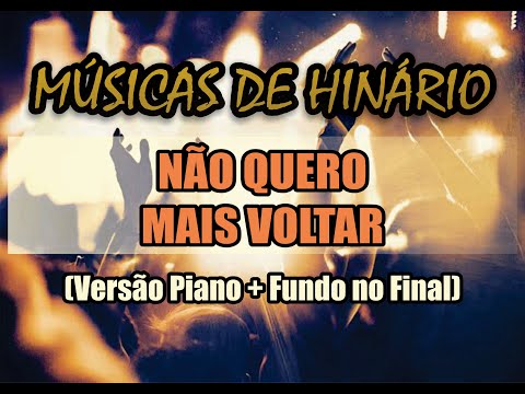 Não Quero Mais Voltar - #1 Músicas de Hinário (Cover Tecladista Piano)