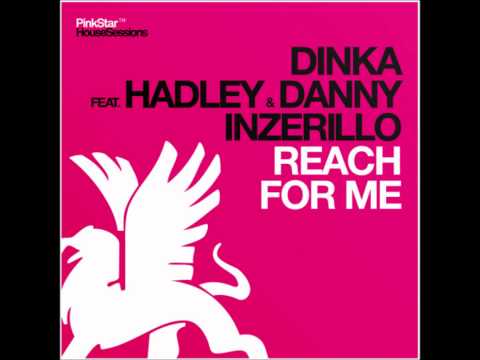 Dinka feat.-Hadley & Danny Inzerillo - Reach For Me
