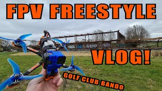 FPV Freestyle Vlog - Abandoned Golf Club House - T motor FT5