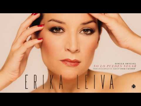 Erika Leiva - No lo puedes negar (Single Oficial)
