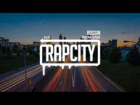 Arizona Zervas - Bossin (Prod. Kin Rich)