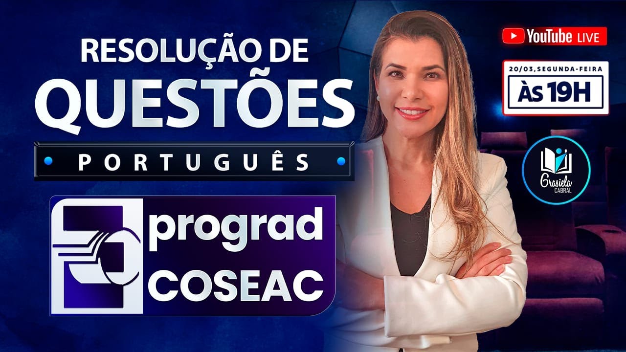 LIVE #184 - COSEAC - PORTUGUÊS - RESOLUÇÃO DE QUESTÕES - PROFESSORA GRASIELA CABRAL