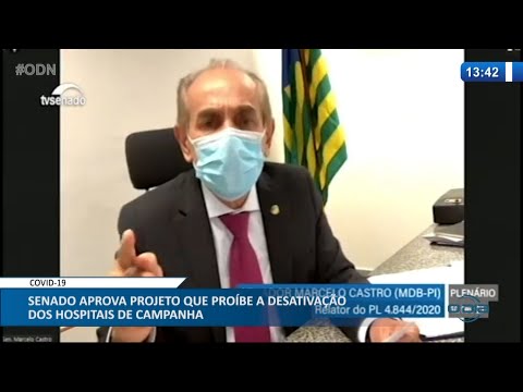 Senado aprova Projeto que proíbe desativação dos hospitais de campanha 15 02 2021