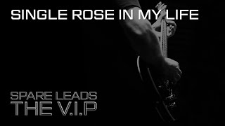 Video SINGLE ROSE IN MY LIFE © 2020 THE V.I.P™ (Official Demo Video)