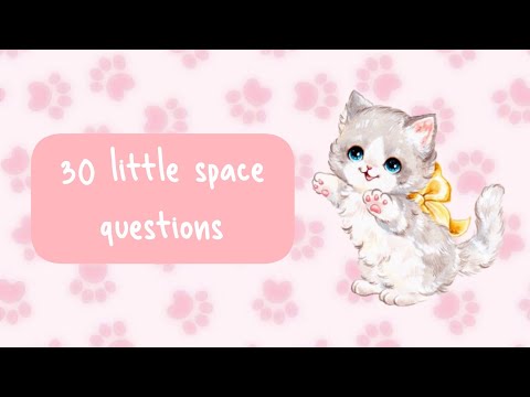★ 30 little space questions | sfw age regression ★