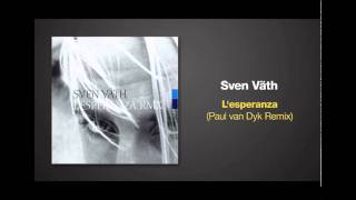 Paul van Dyk Remix of L'ESPERANZA by Sven Vath