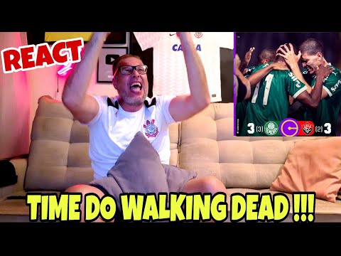 REACT PALMEIRAS 3(3)X(2)3 VITÓRIA TIME DO WALKING DEAD DUS INFERNO!!!