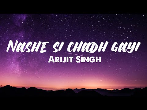 Nashe Si Chadh Gayi Song Lyrics | Vishal and Shekhar | Arijit Singh | 🎧🎤 ❤️