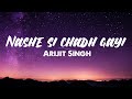 Nashe Si Chadh Gayi Song Lyrics | Vishal and Shekhar | Arijit Singh | 🎧🎤 ❤️