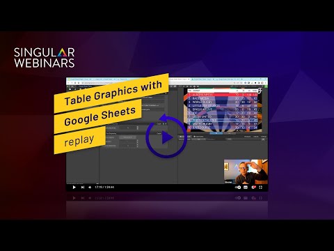 Singular Webinar Replay - Table Graphics with Google Sheets